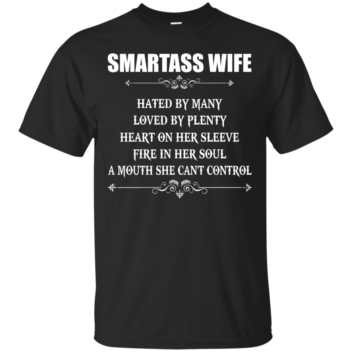 Smartass Wife  Hated By Many, Loved By Plenty Heart On Her Sleeve T-Shirt - TeeDragons