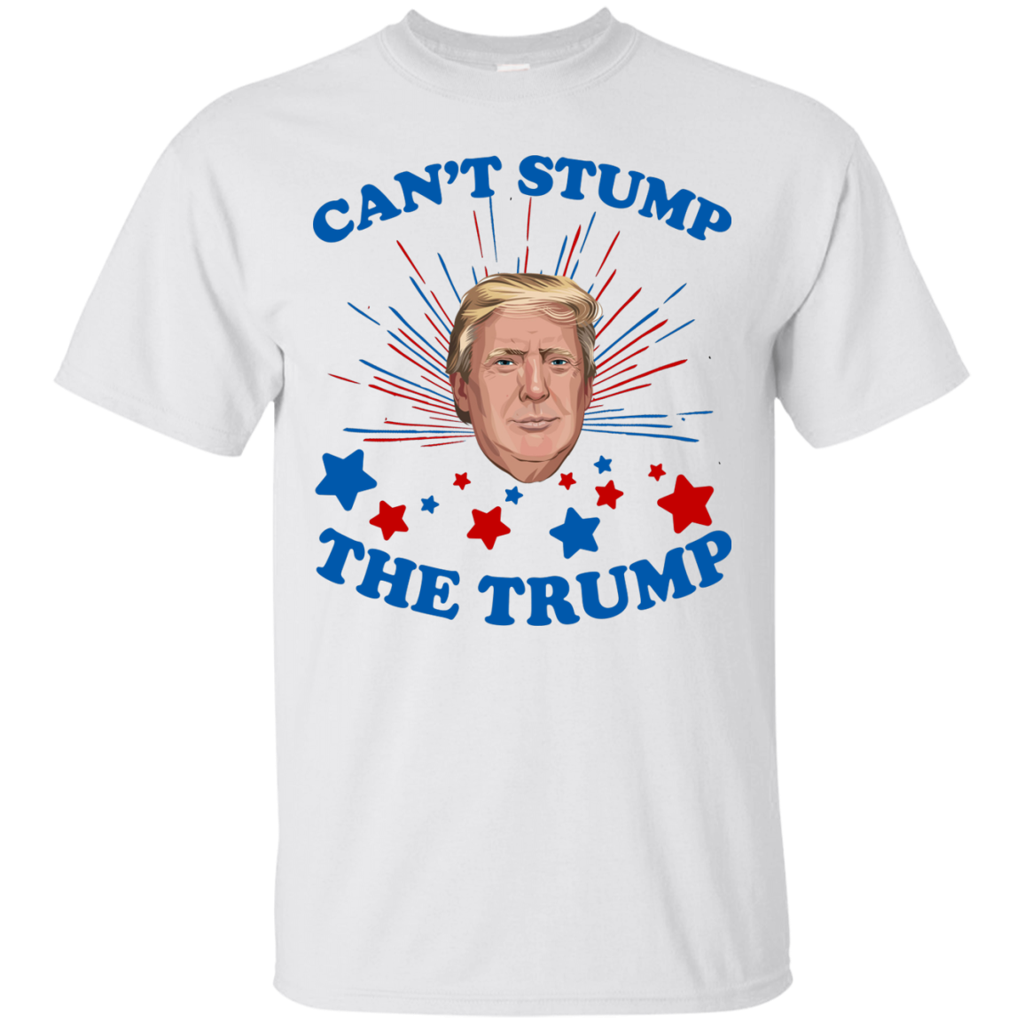 Can't Stump The Trump Shirt, Hoodie, Tank - TeeDragons