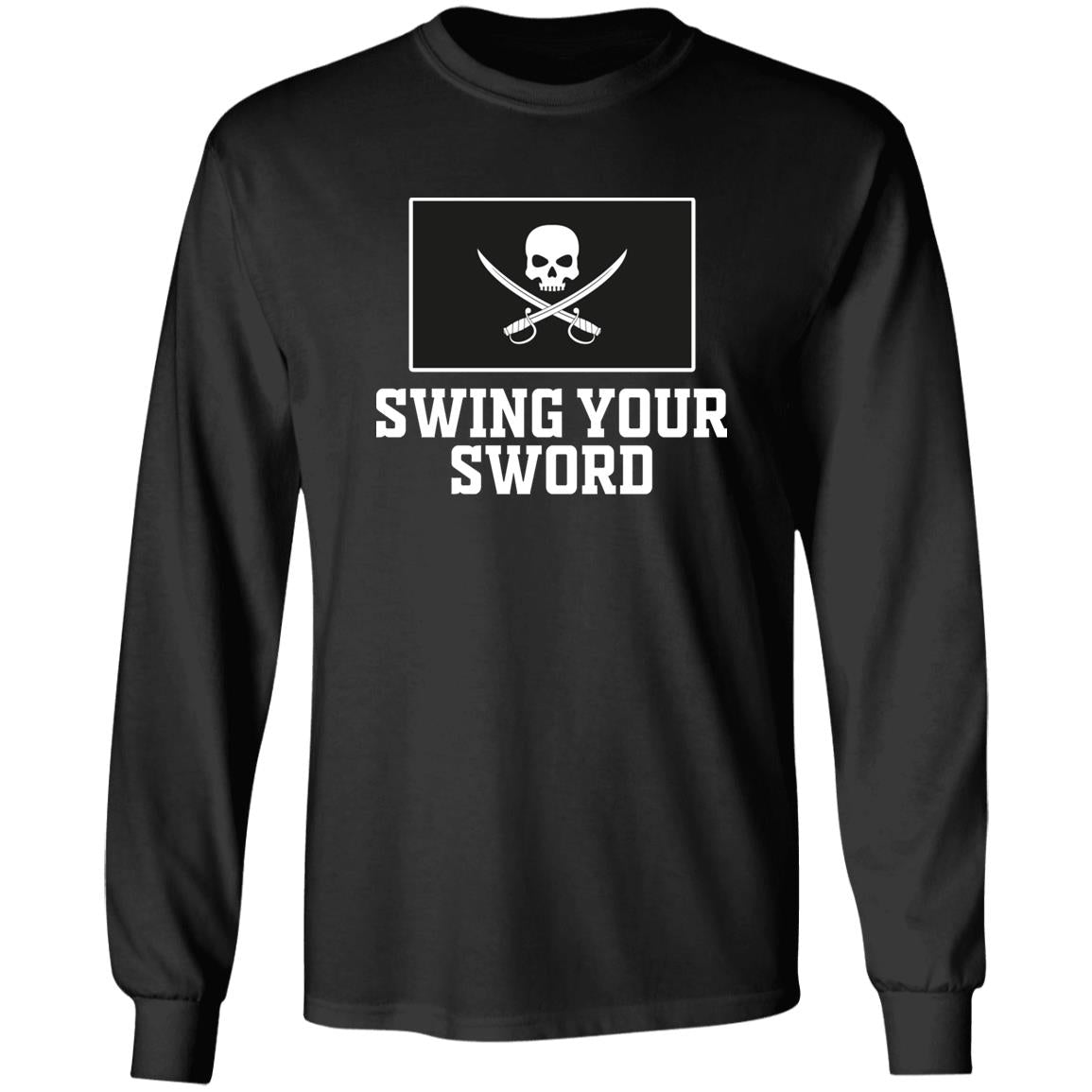 Swing Your Sword Shirt