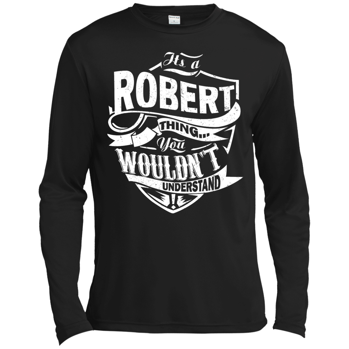 You Wouldn't Understand, It's A Robert Thing Shirt, Hoodie, Tank - TeeDragons