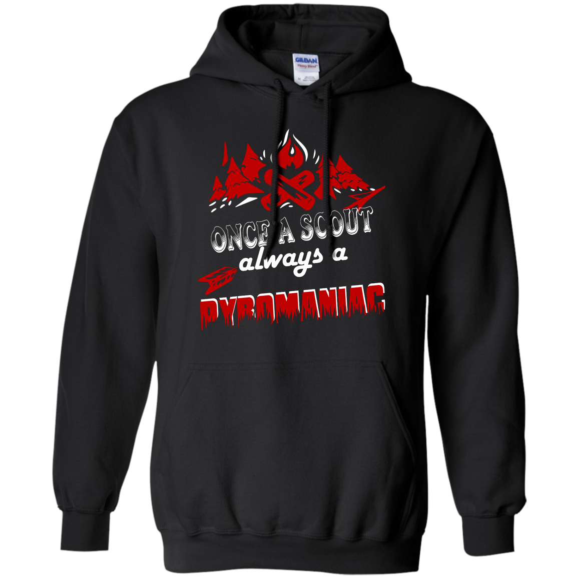 Once A Scout Always A Pyromaniac Shirt, Hoodie, Tank - TeeDragons