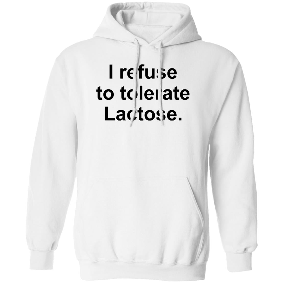I Refuse To Tolerate Lactose Shirt