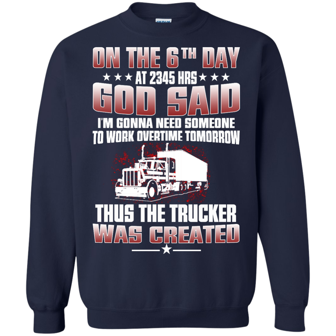 On The 6th Day At 2345Hrs Thus The Trucker Was Created T-Shirt - TeeDragons
