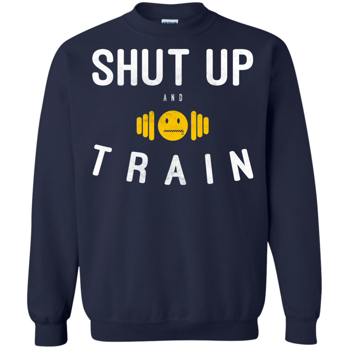 Shut up And Train Shirt, Hoodie, Tank - TeeDragons