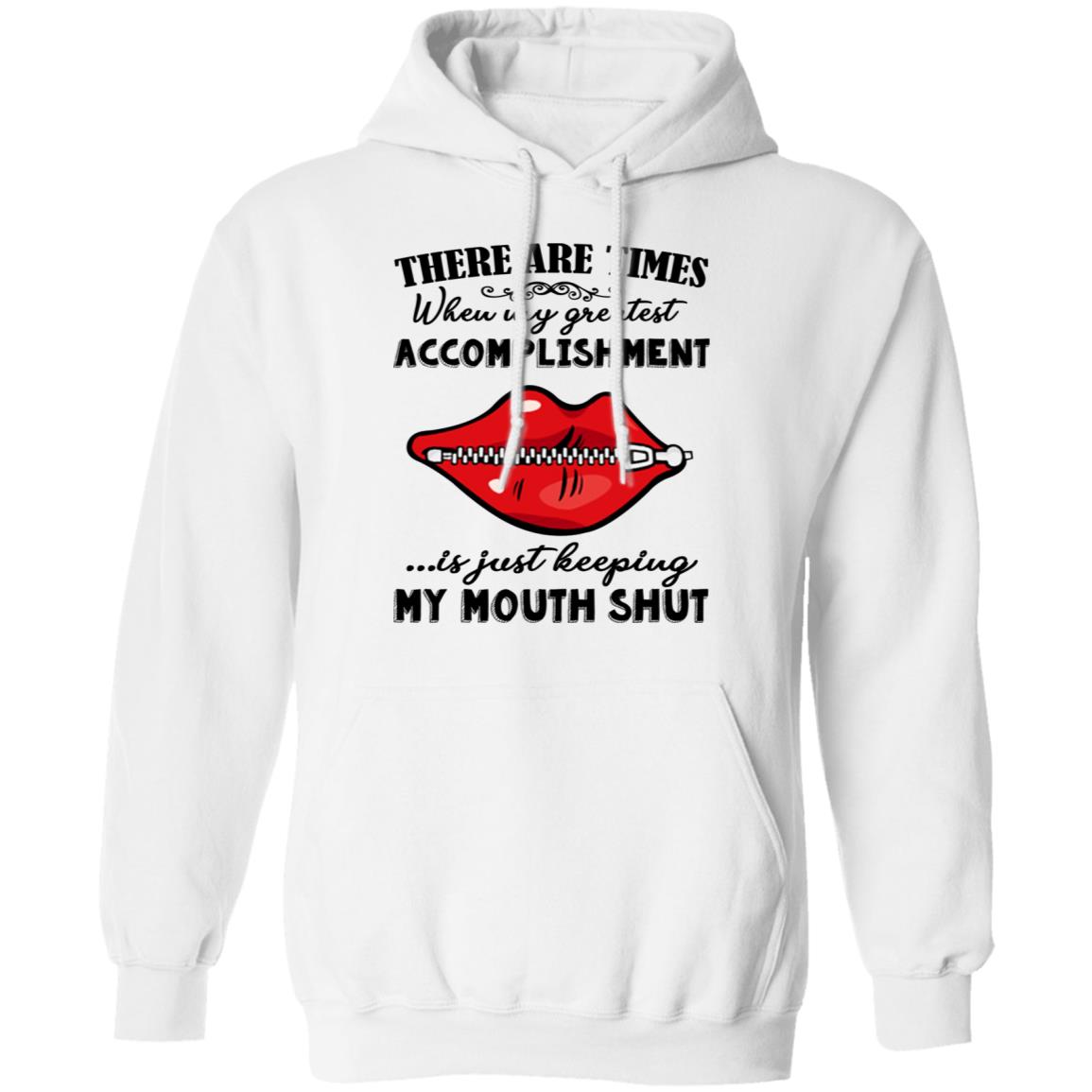 There Are Times When My Greatest Accomplishment Shirt