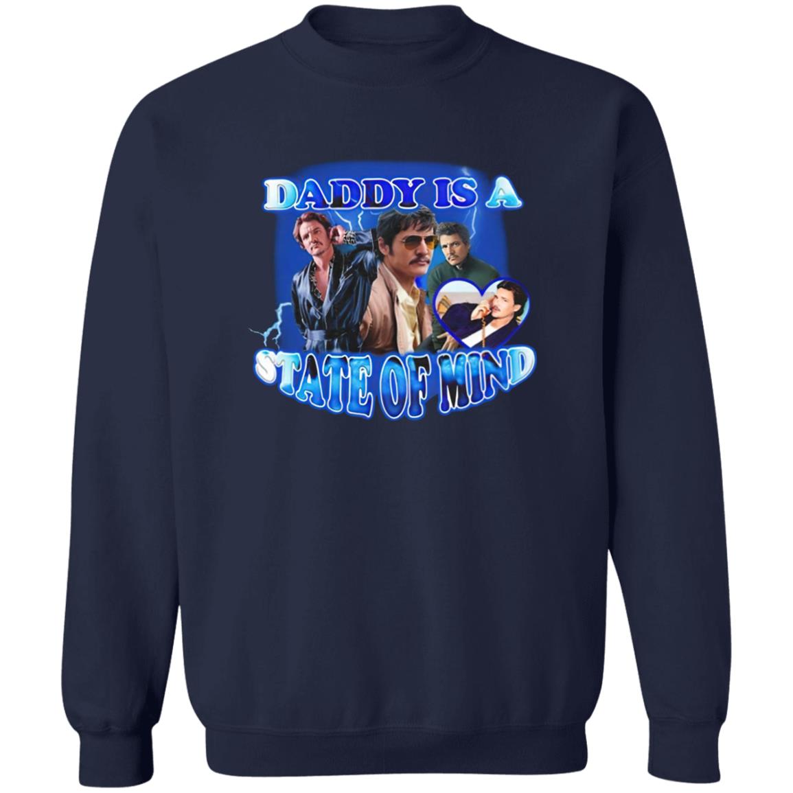 Pedro Pascal Daddy Is A State Of Mind Shirt