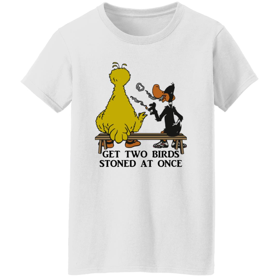 Get Two Birds Stoned At Once Shirt