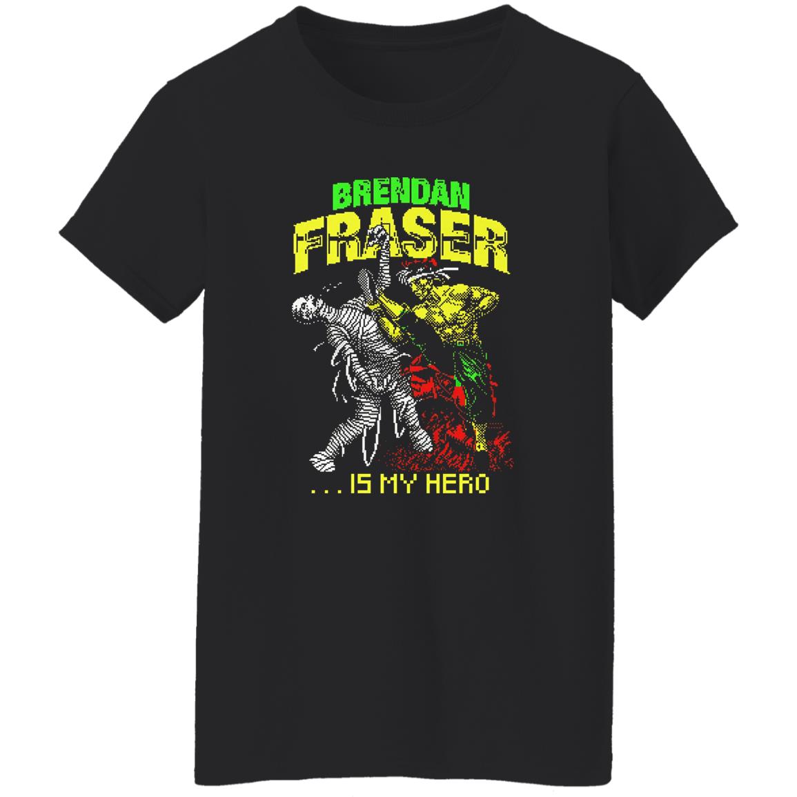 Brendan Fraser Is My Hero Shirt