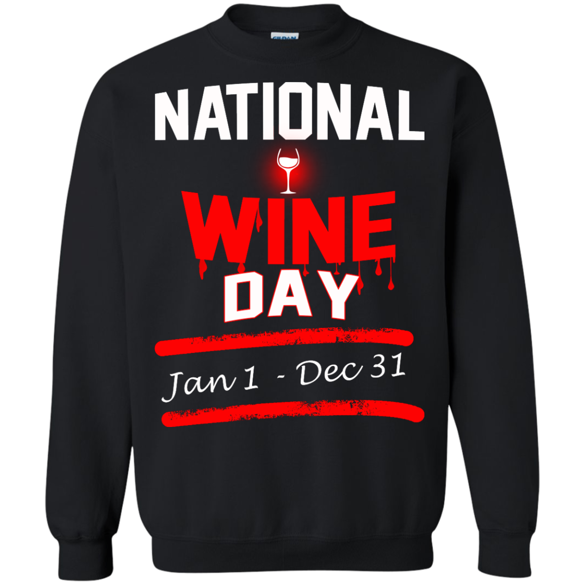 National Wine Day Jan 1 - Dec 31 Shirt, Hoodie, Tank - TeeDragons