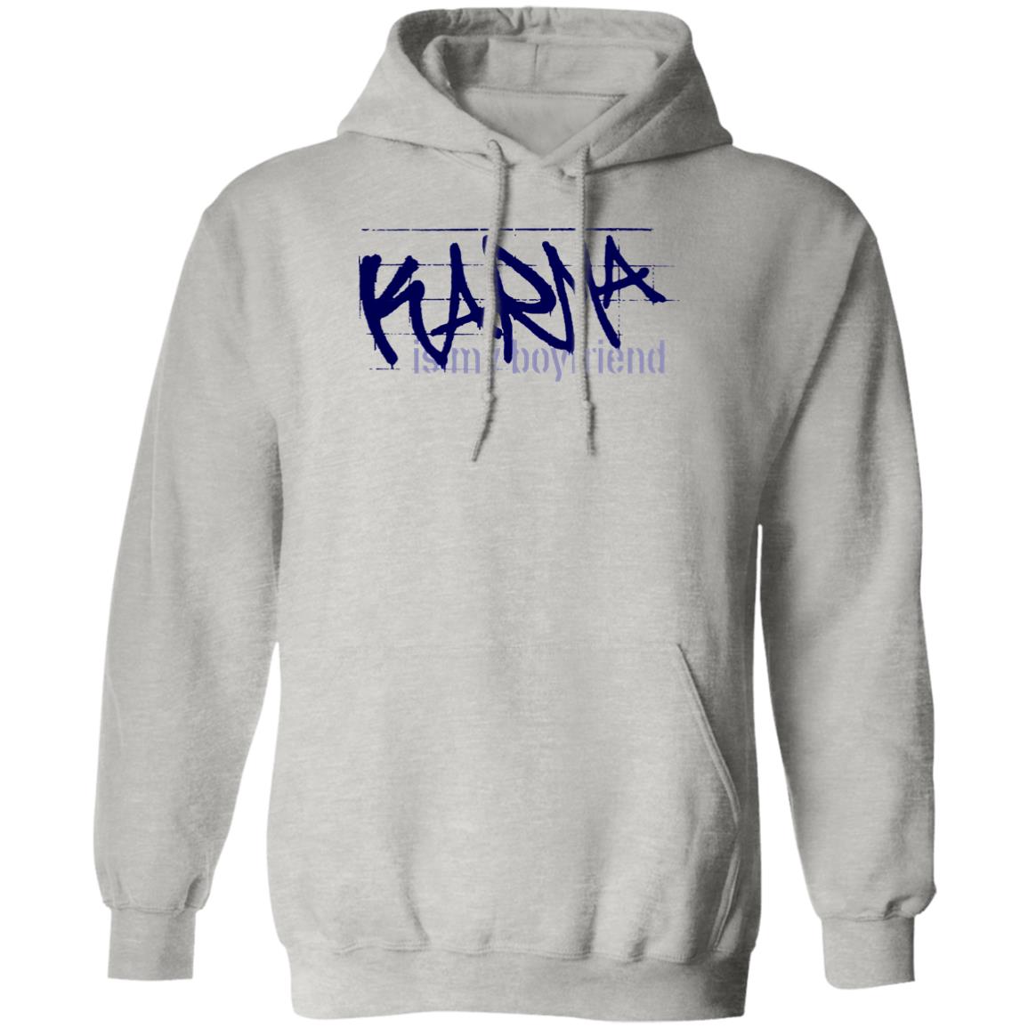 Karma Is My Boyfriend Shirt