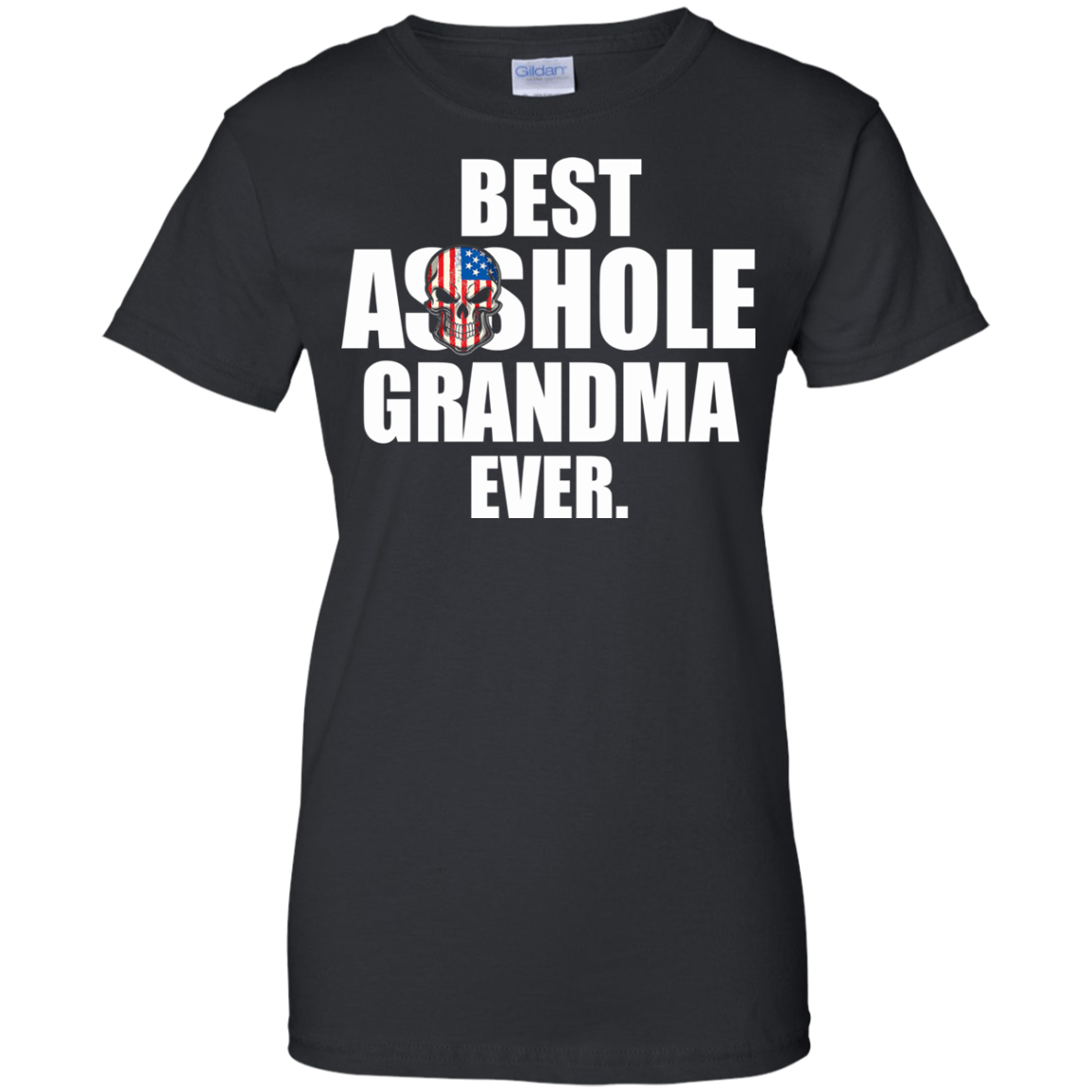Best Asshole Grandma Ever Shirt, Hoodie, Tank - TeeDragons