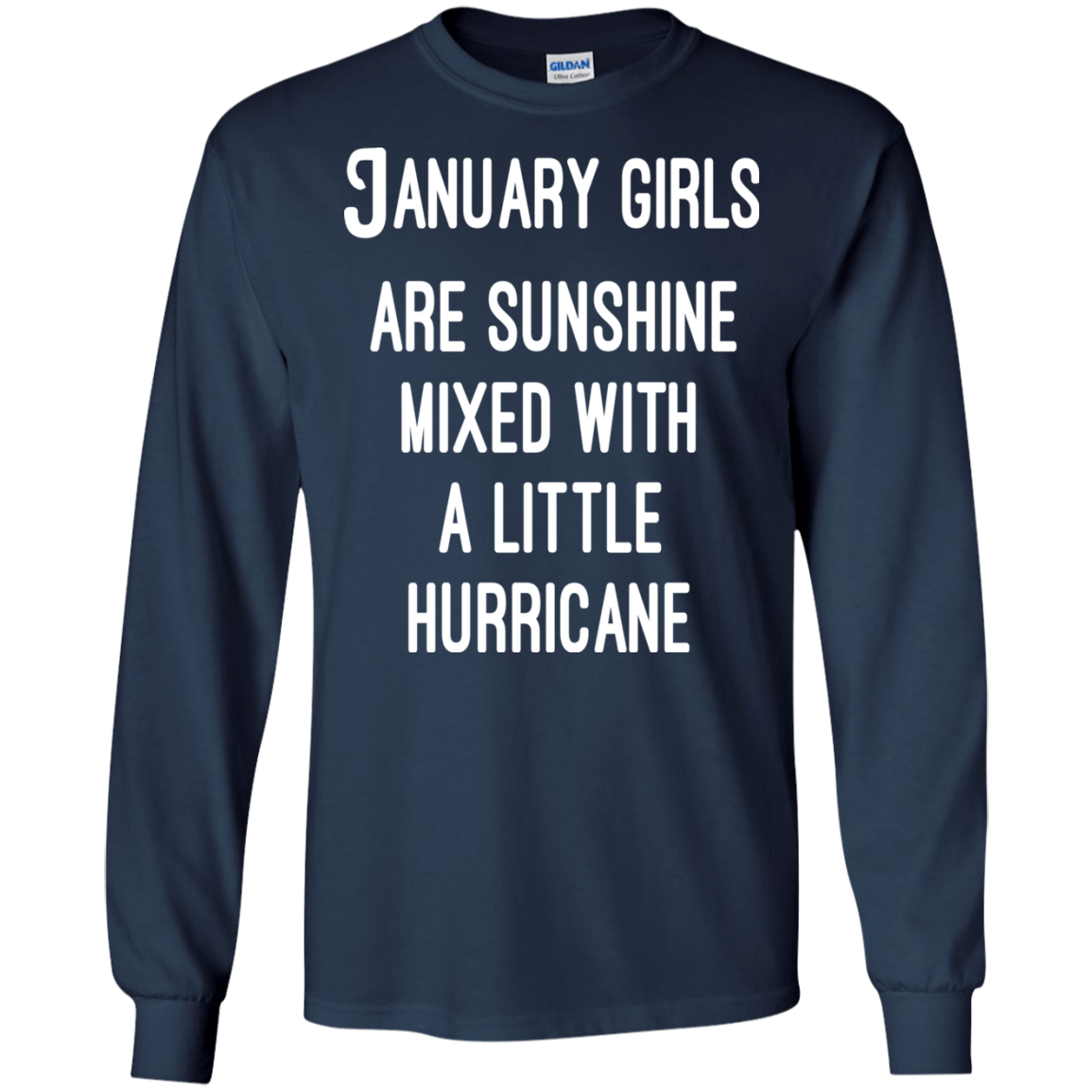 January Girls Are Sunshine Mixed With A Little Hurricane Shirt, Hoodie - TeeDragons