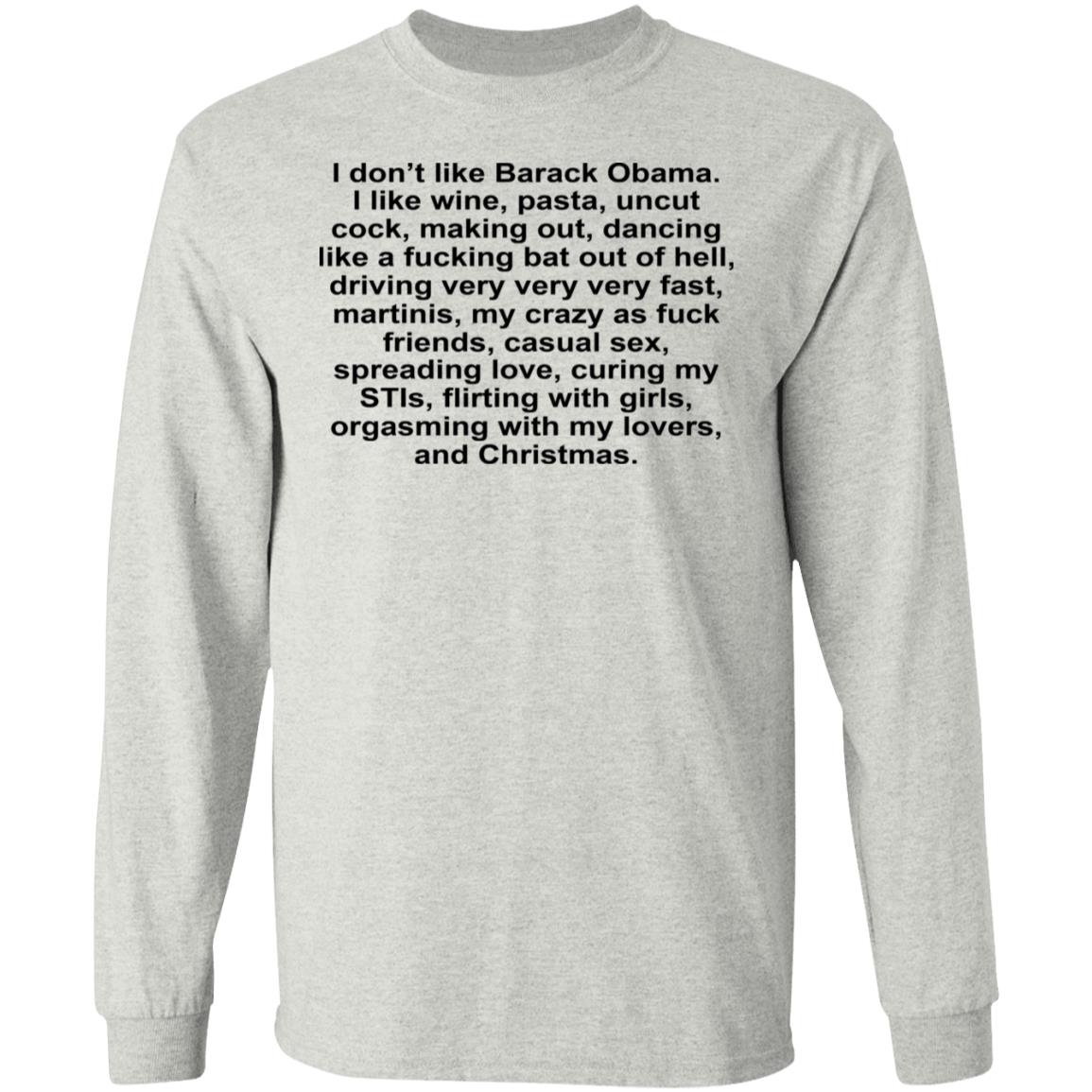 I Don't Like Barack Obama Shirt