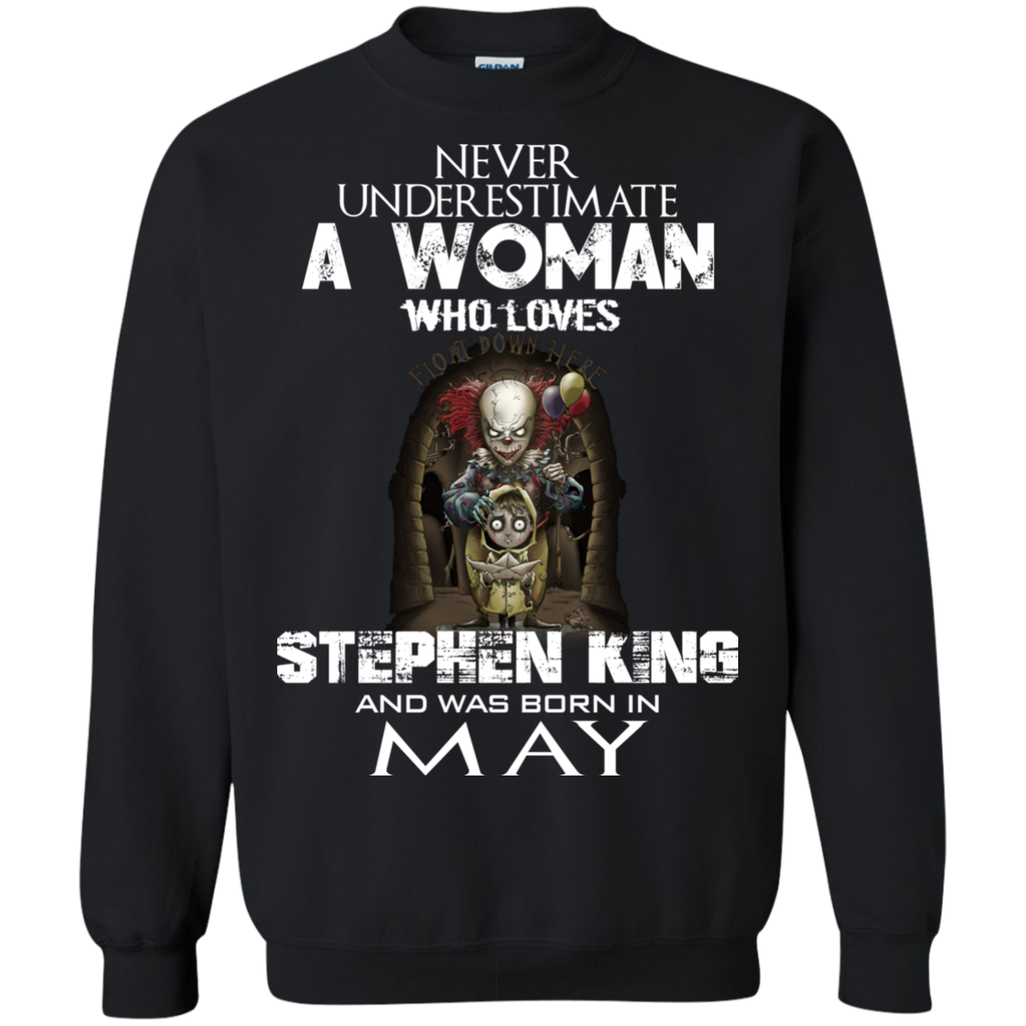 Never Underestimate A Woman Who Loves Stephen King And Was Born In May T-Shirt - TeeDragons