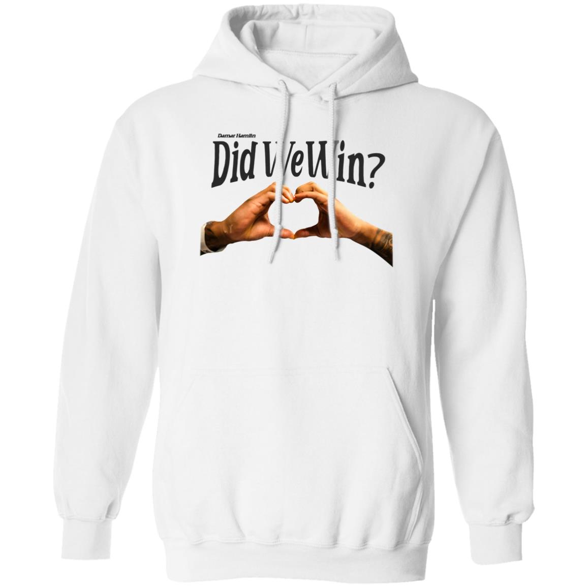Did We Win Shirt