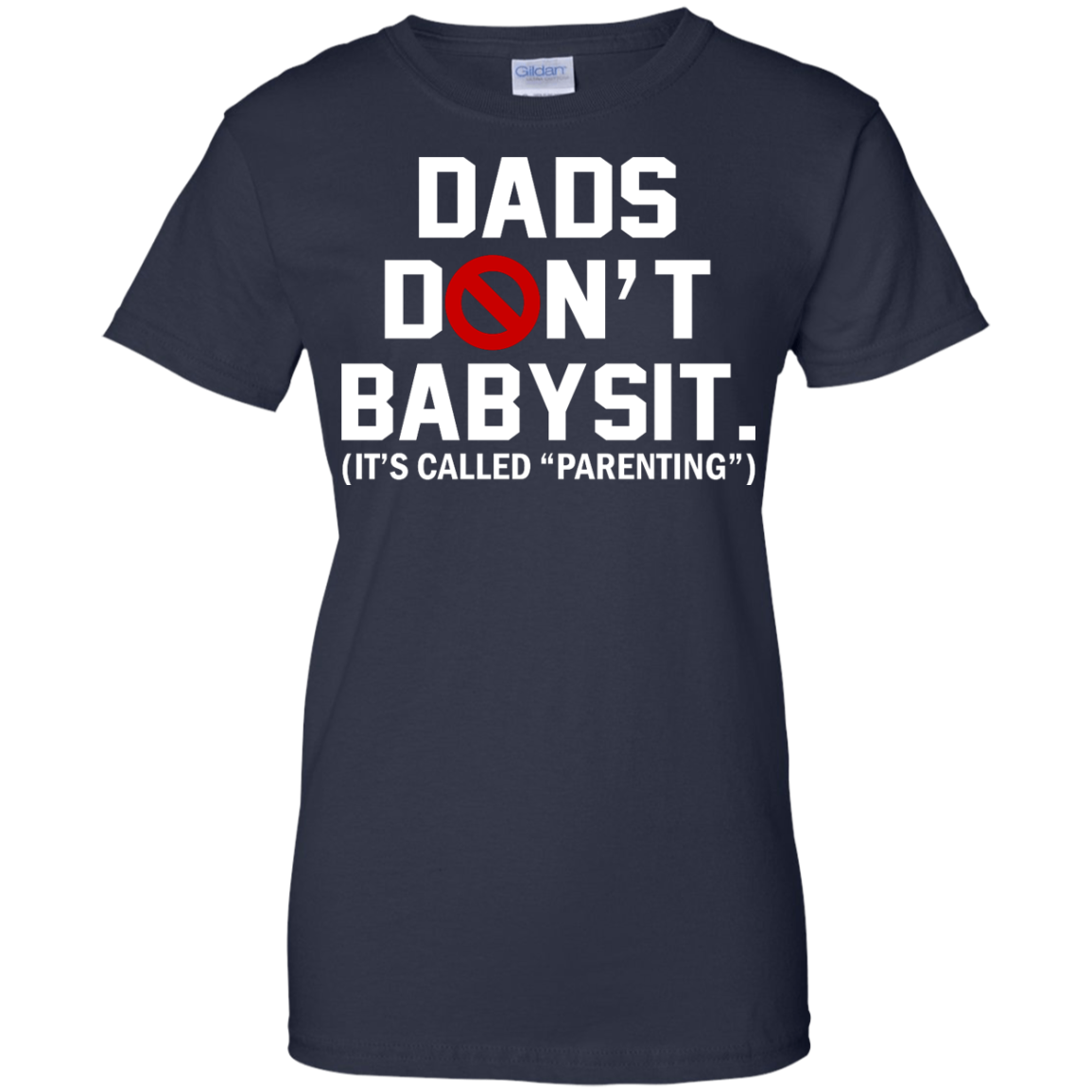 Dads Don't Babysit. It's Called Parenting Shirt, Hoodie, Tank - TeeDragons