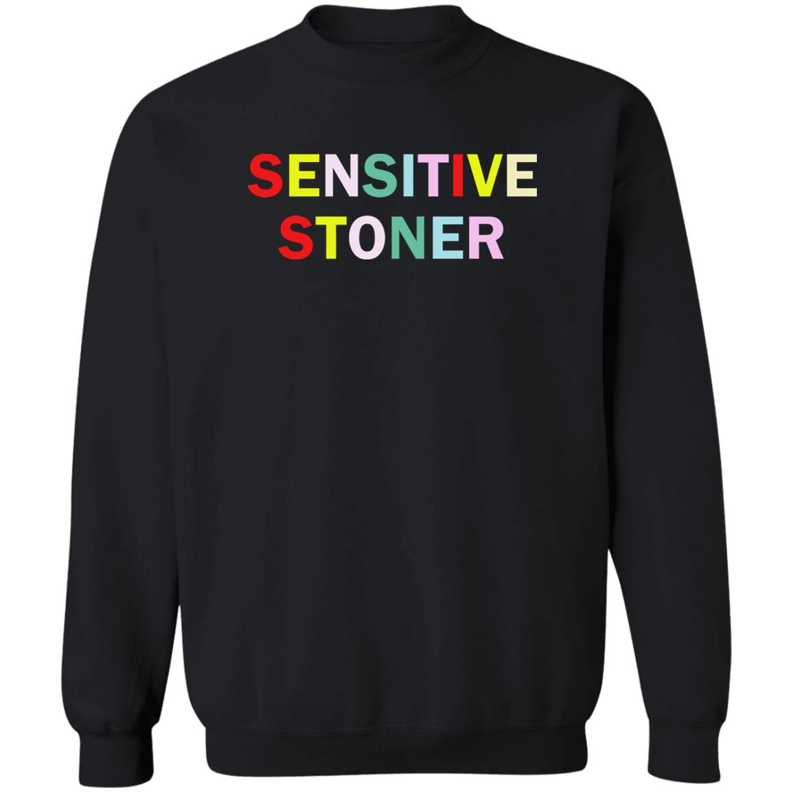 Sensitive Stoner Sweatshirt