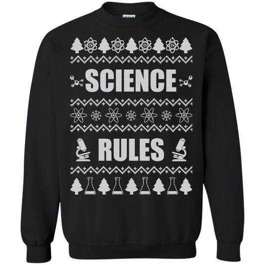 Science Rules Christmas Sweater, Hoodie - TeeDragons