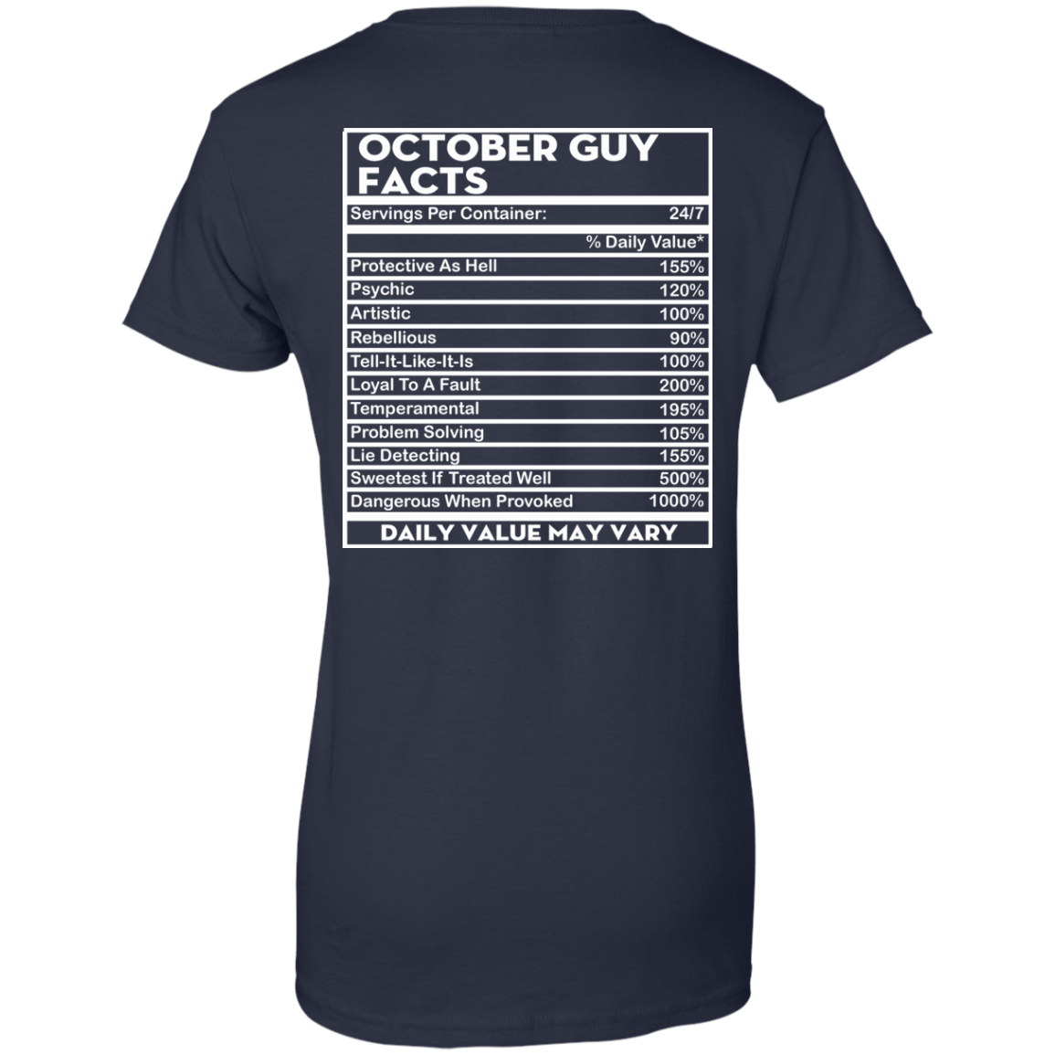 October Guy Facts - Servings Per Container 24/7 Shirt - Back Design - TeeDragons