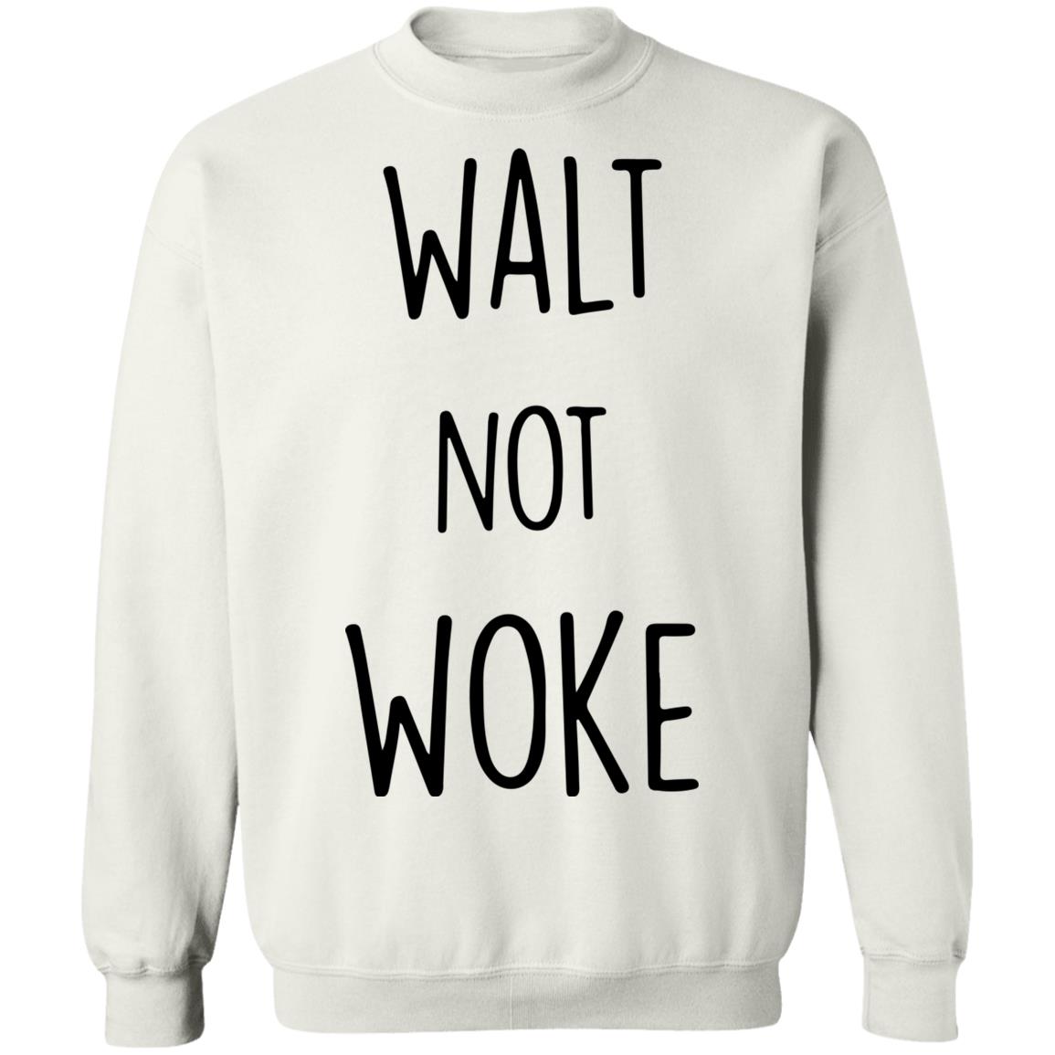 Walt Not Woke Shirt