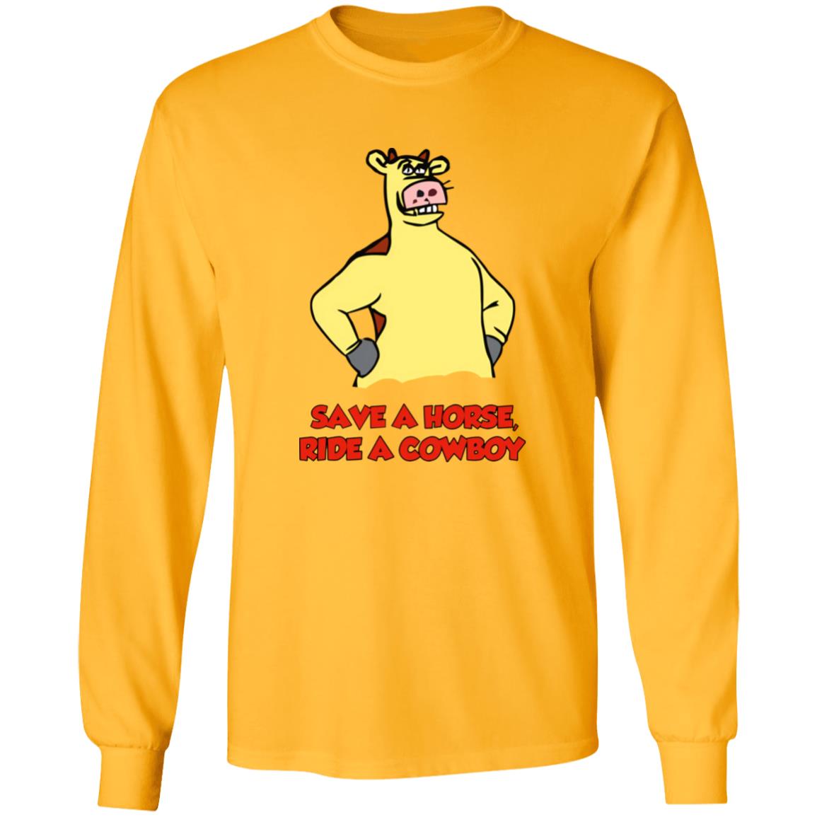 Save A Horse Ride A Cowboy Shirt