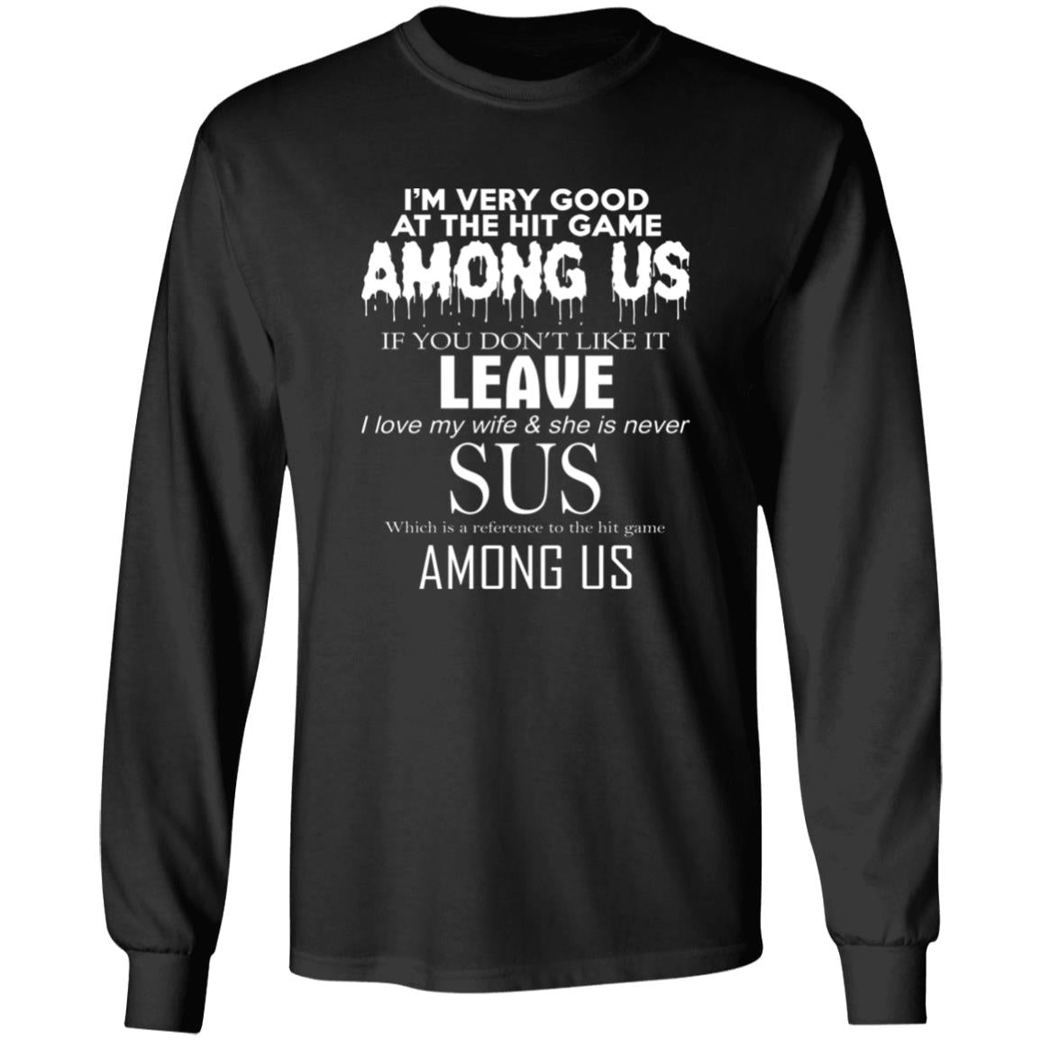 I'm Very Good At The Hit Game Among Us Shirt