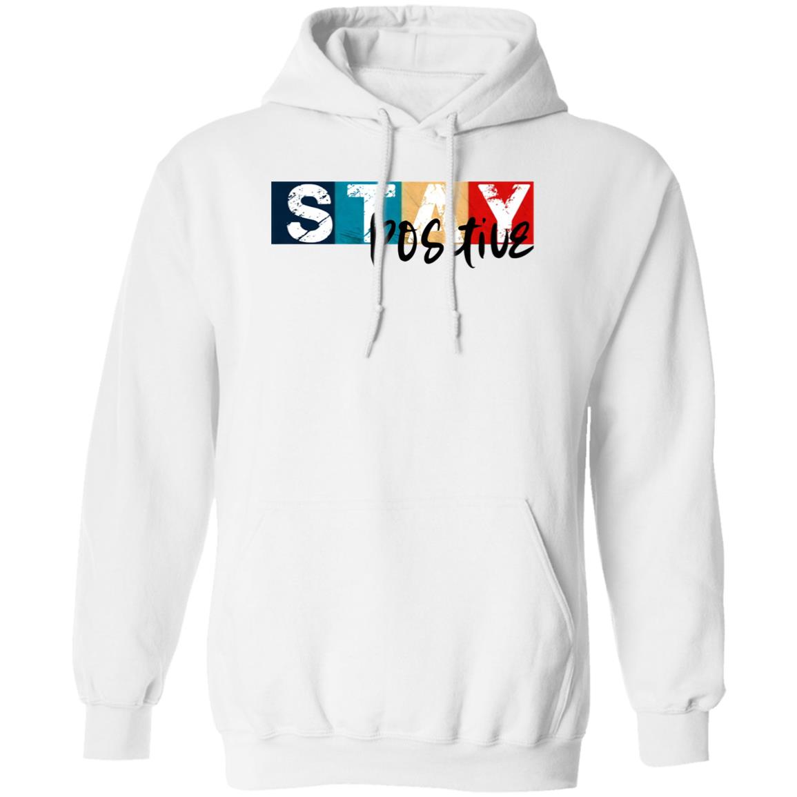 Stay Positive Shirt