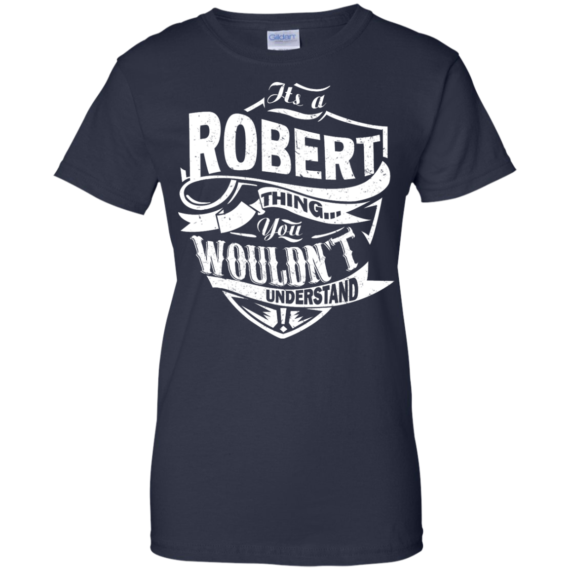 You Wouldn't Understand, It's A Robert Thing Shirt, Hoodie, Tank - TeeDragons