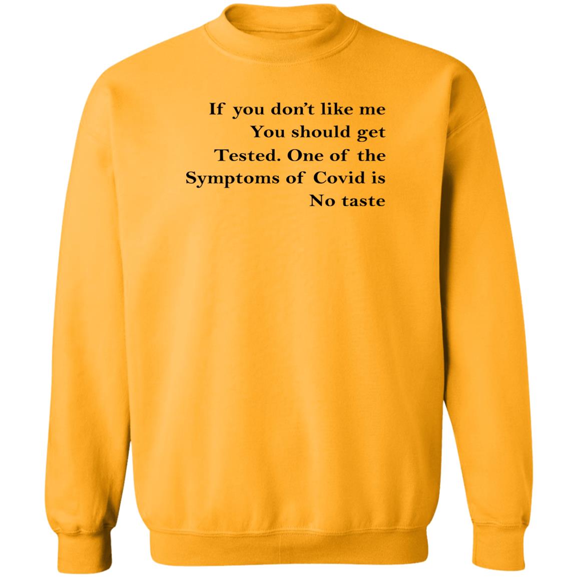 If You Don't Like Me You Should Get Tested Shirt