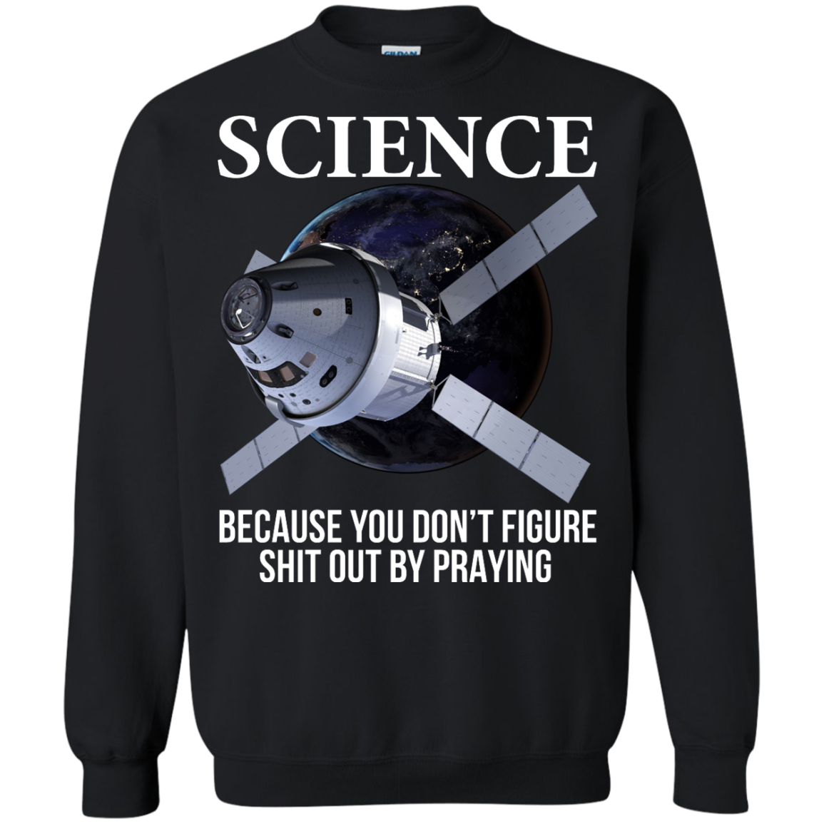 Science Because You Don't Figure Shit Out By Praying Shirt, Hoodie, Tank - TeeDragons