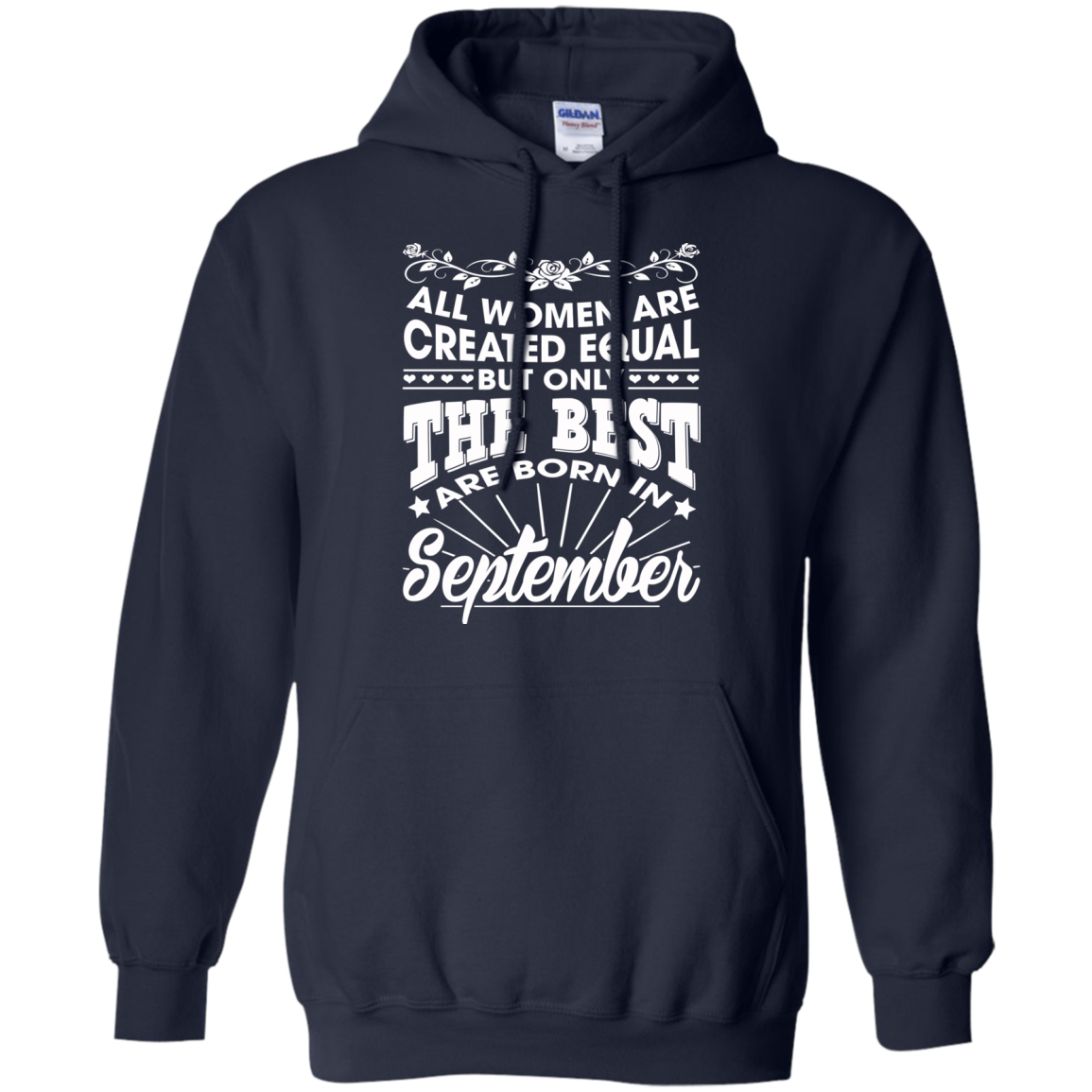 All Women Are Created Equal But Only The Best Are Born In September T-Shirt - TeeDragons