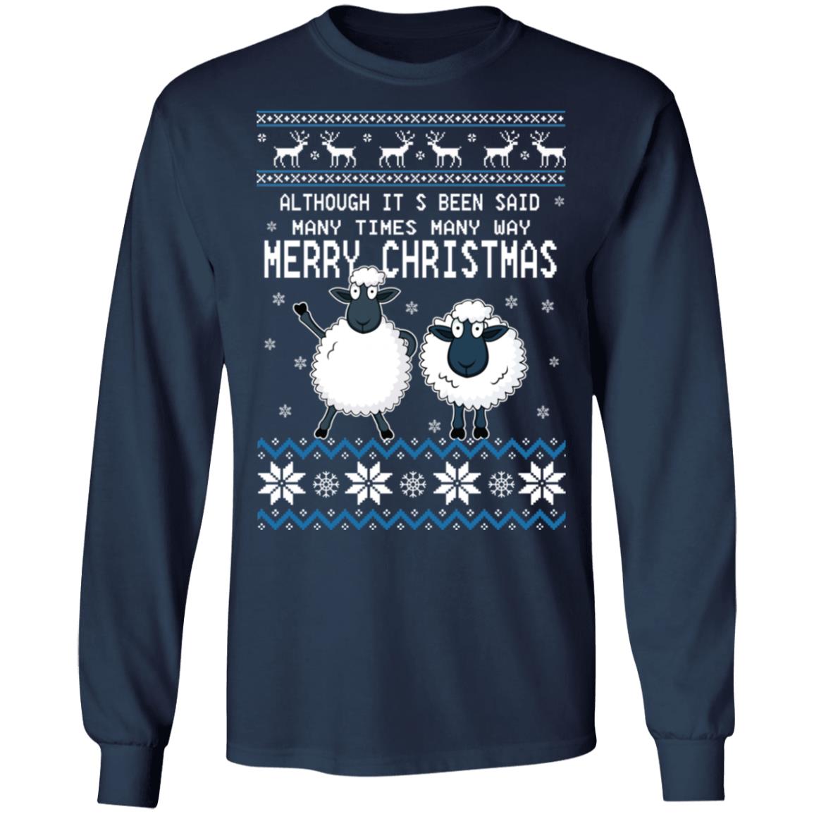 Although It’s Been Said Many Times Many Way Merry Christmas Sweater