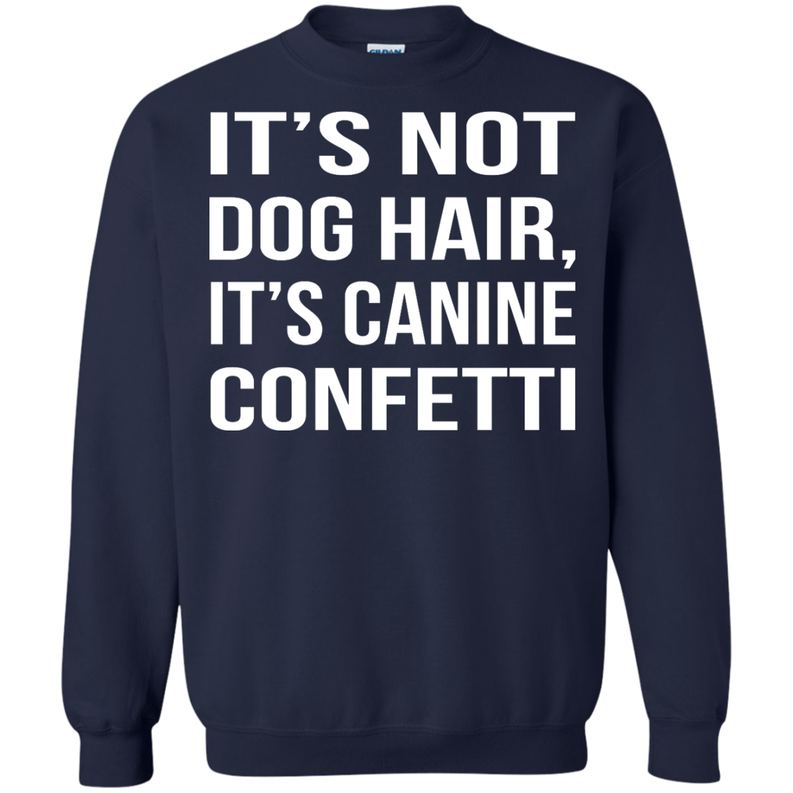 It's Not Dog Hair, It's Canine Confetti Shirt, Hoodie, Tank - TeeDragons