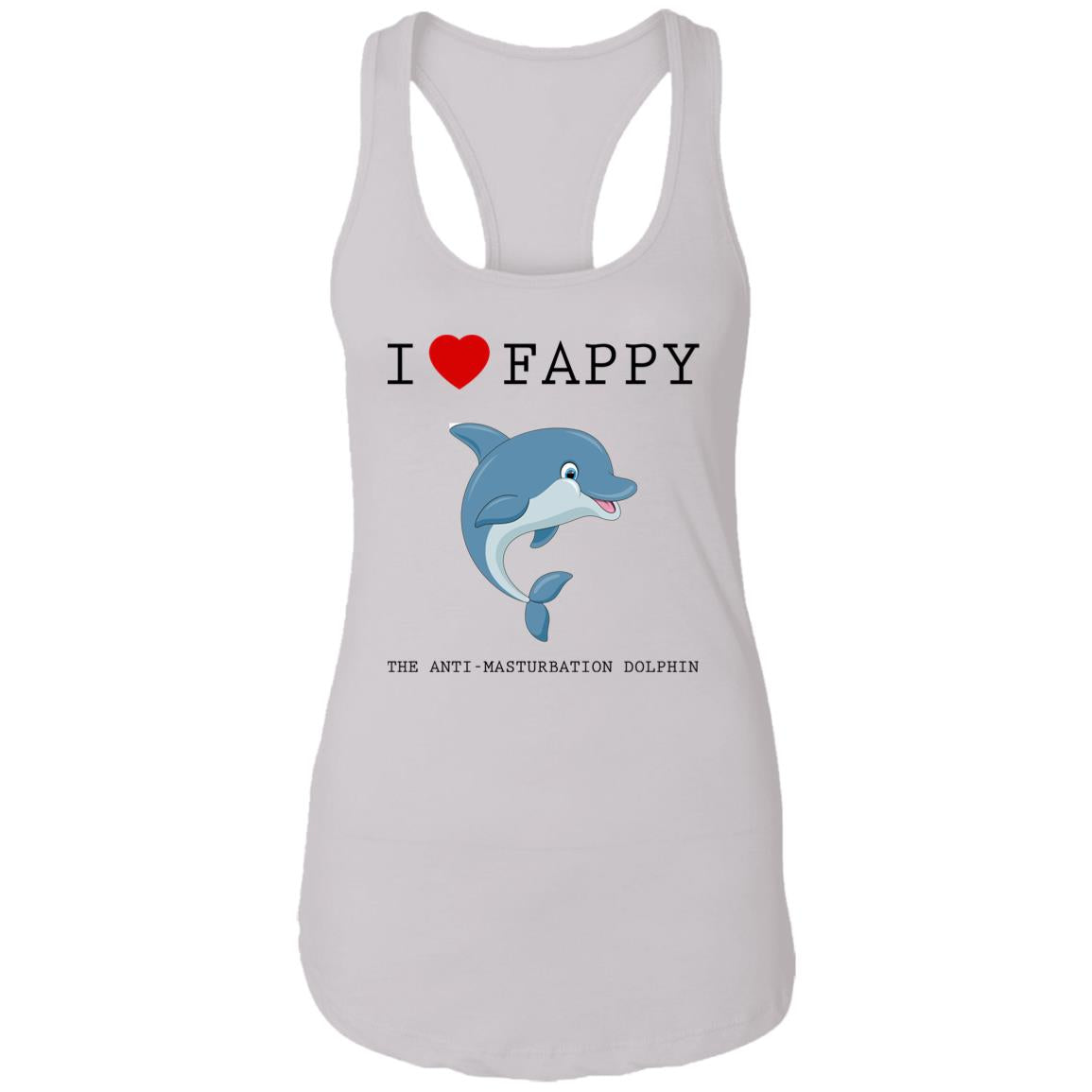 I Love Fappy The Anti-Masturbation Dolphin Shirt