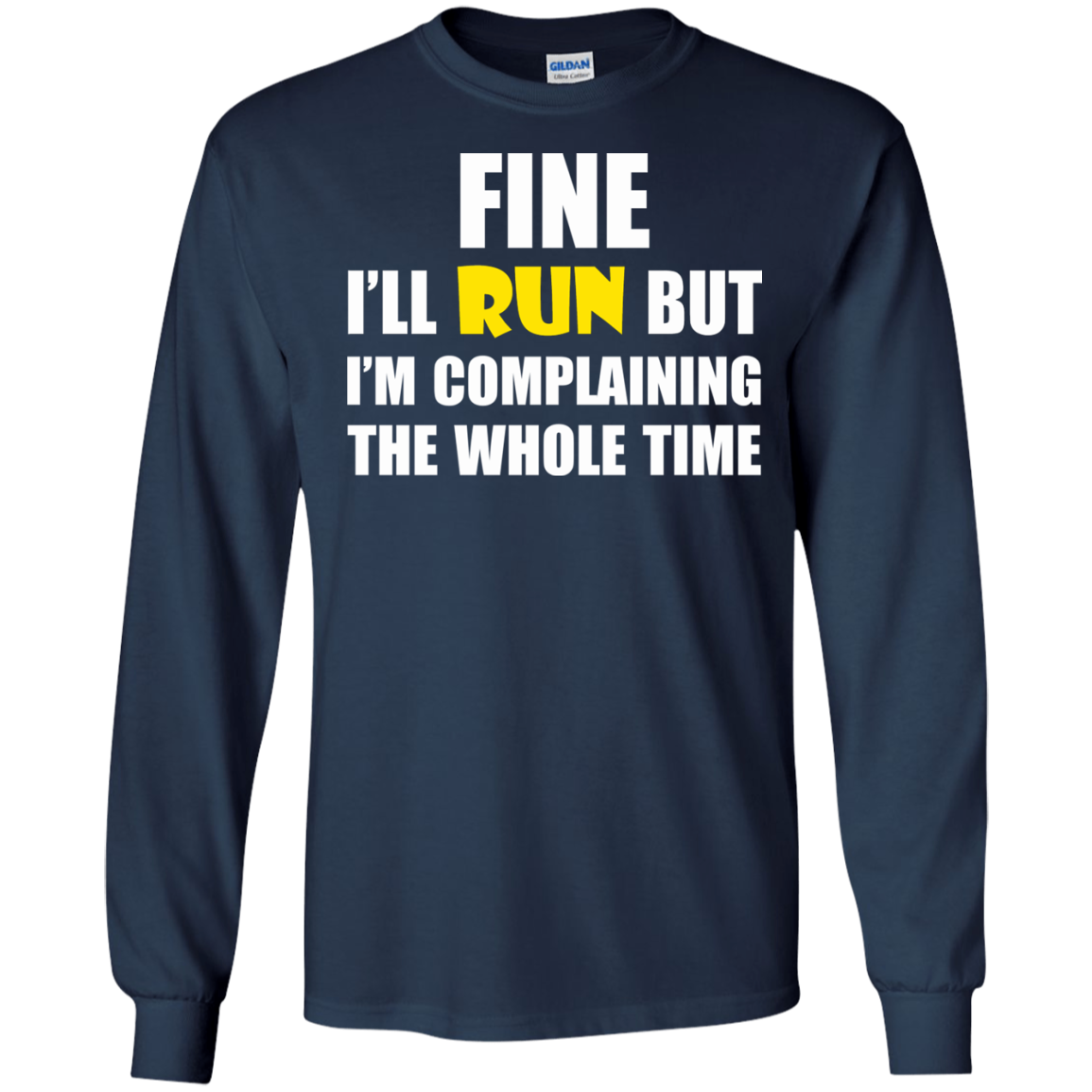 Fine I'll Run But I Am Complaining The Whole Time Shirt, Hoodie - TeeDragons