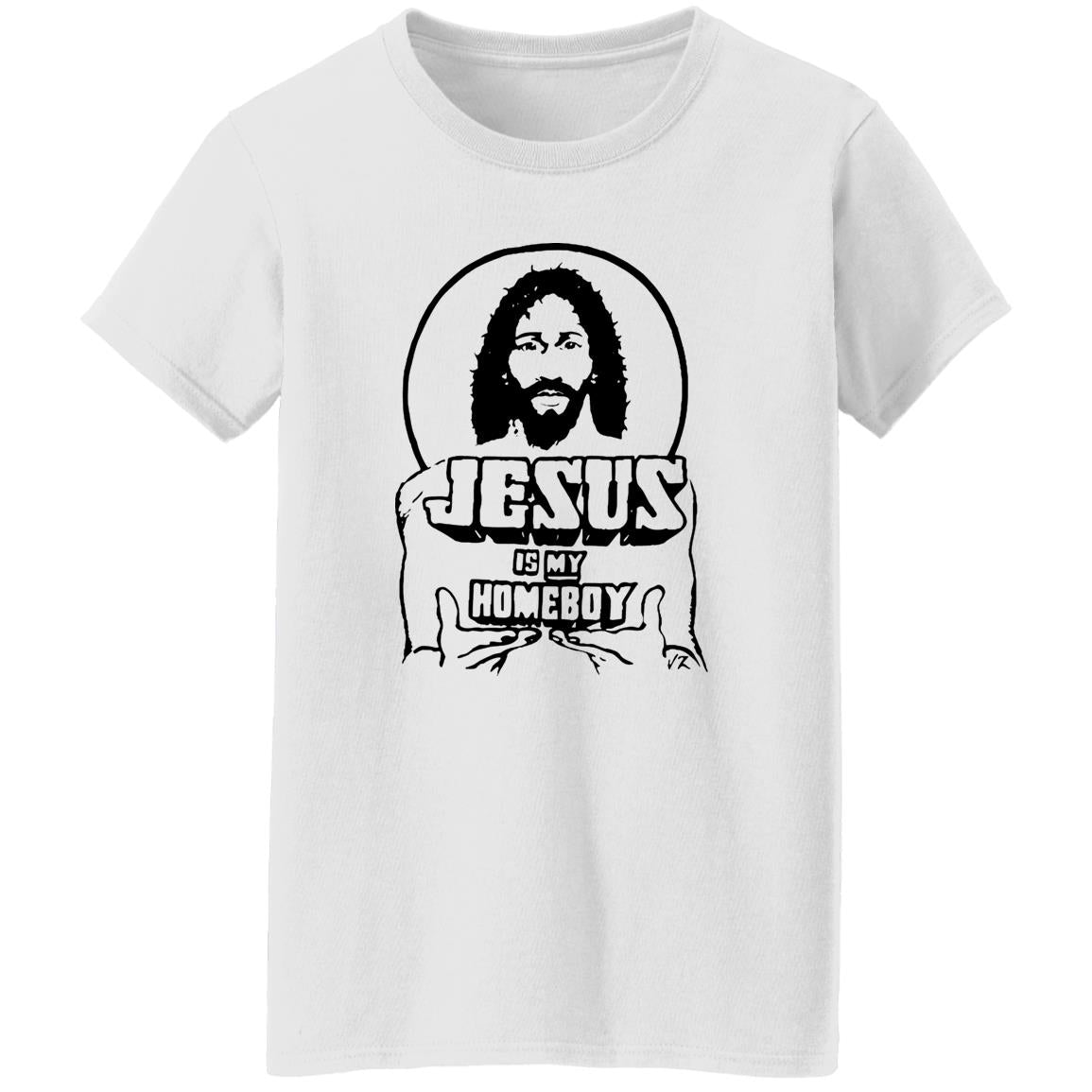 Jesus Is My Homeboy Shirt