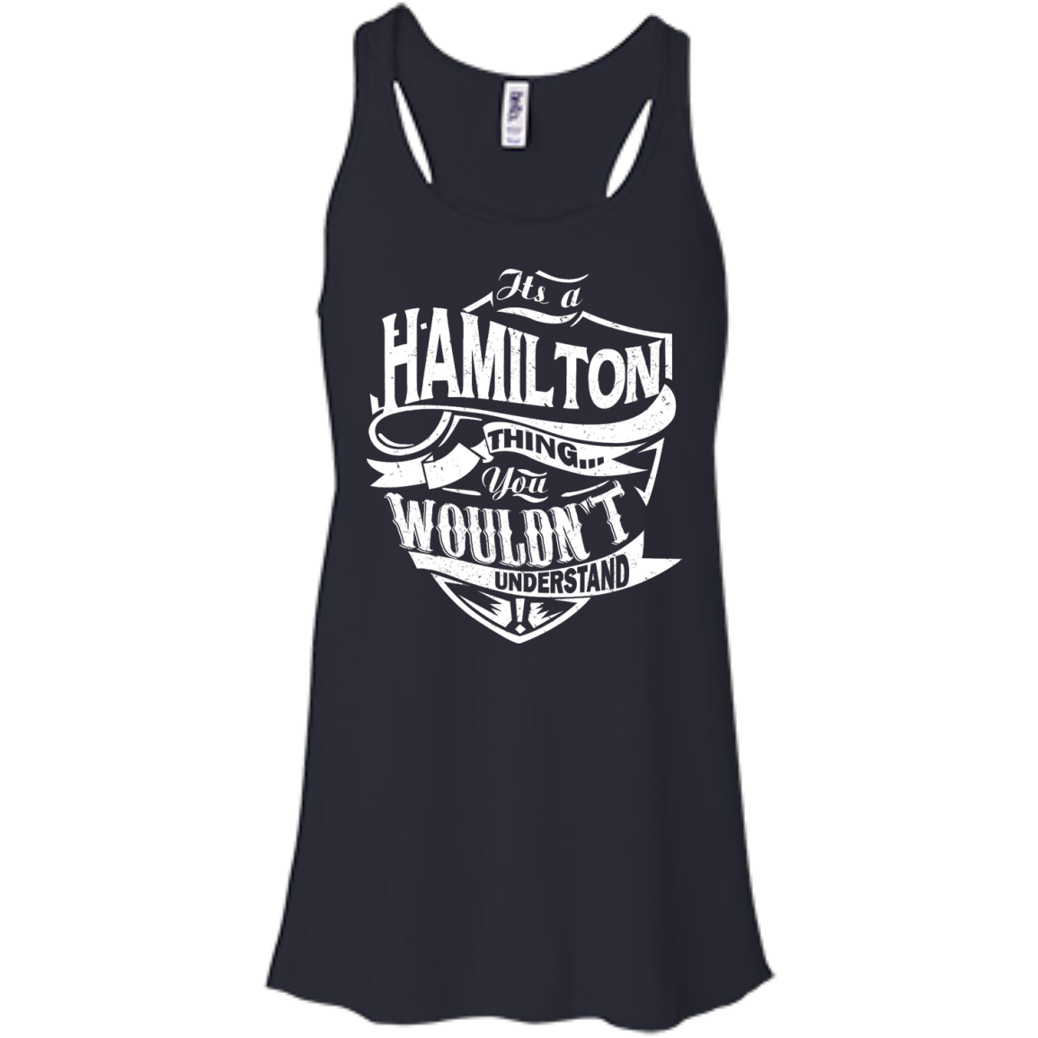You Wouldn't Understand, It's A Hamilton Thing Shirt, Hoodie, Tank - TeeDragons
