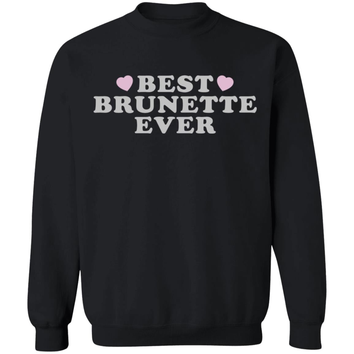 Best Brunette Ever Shirt