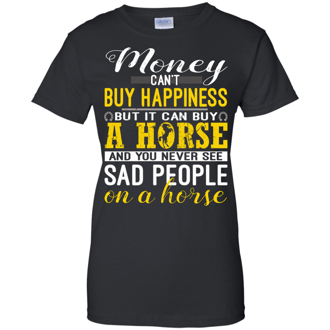 Money Can't Buy Happiness But It Can Buy A Horse Shirt, Hoodie, Tank - TeeDragons