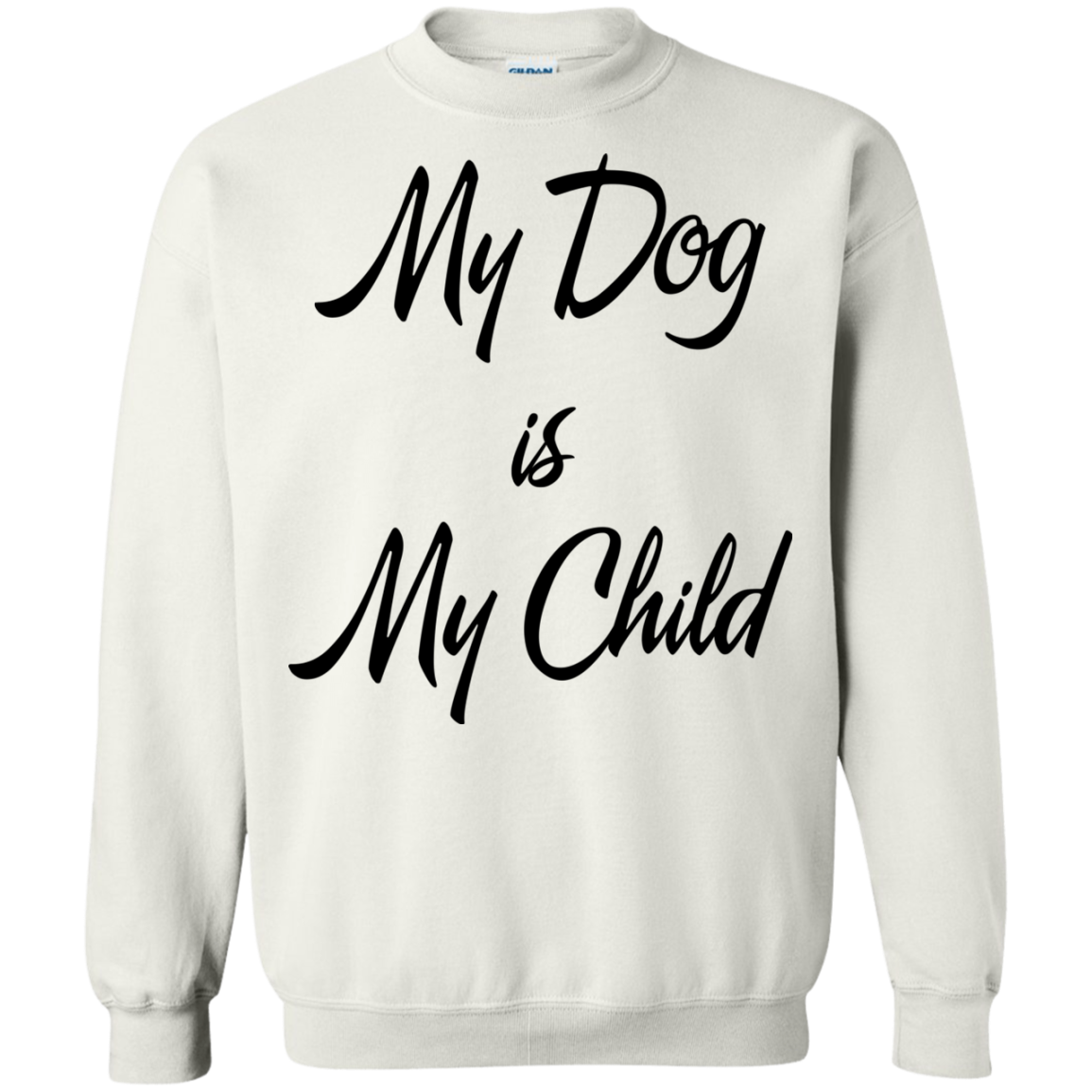 My Dog Is My Child Shirt, Hoodie, Tank - TeeDragons