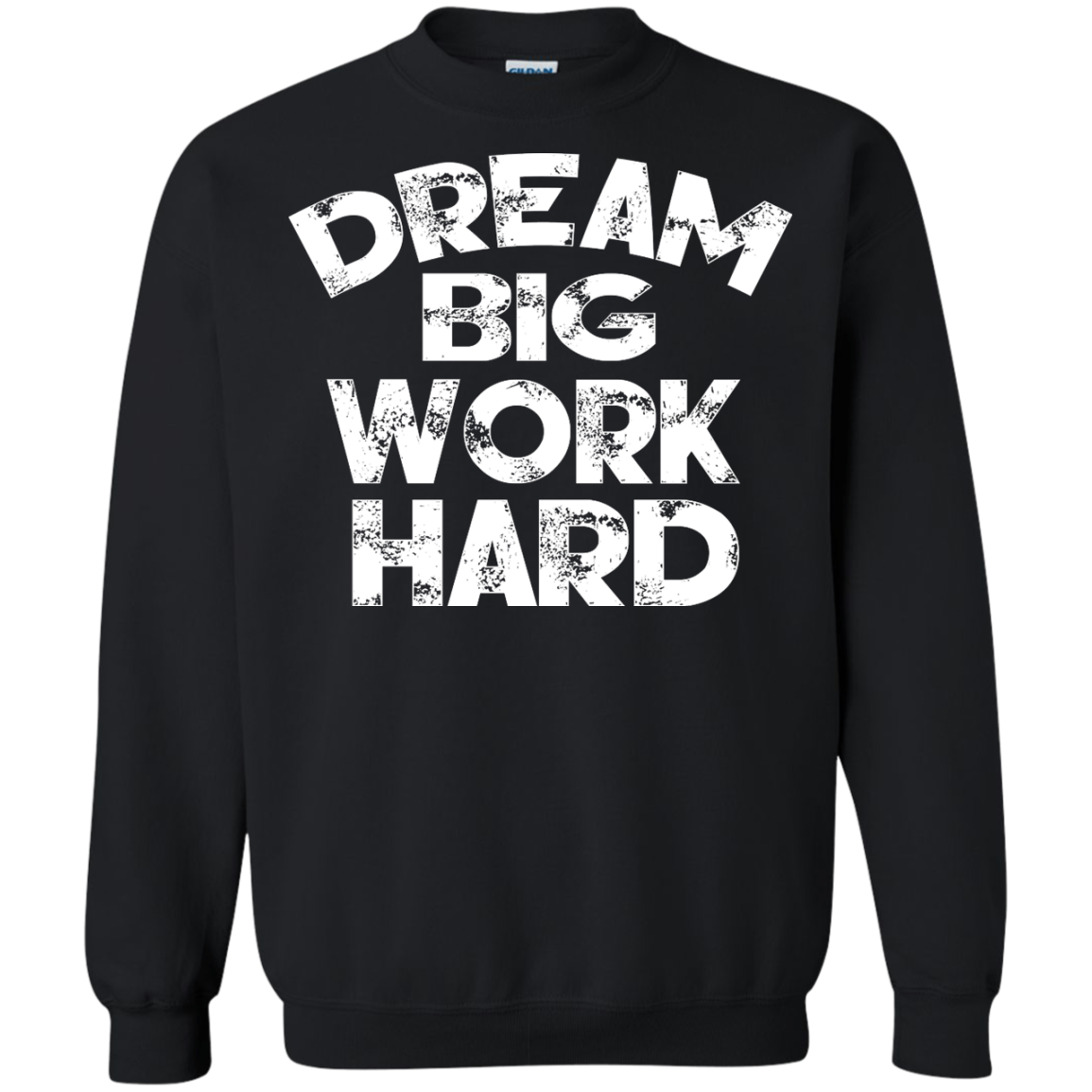 Dream Big Work Hard Shirt, Hoodie, Tank - TeeDragons