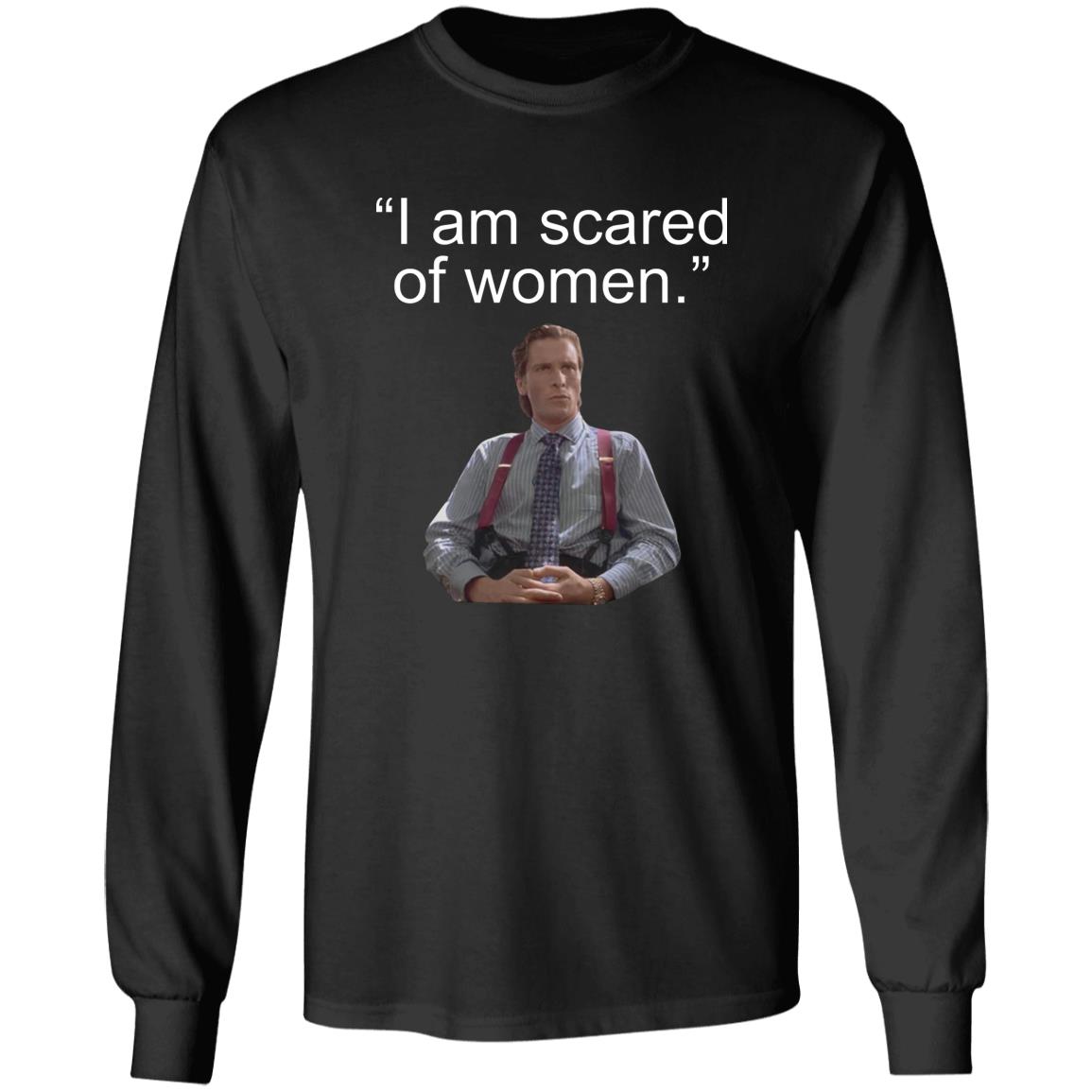 I Am Scared Women Shirt - TeeDragons