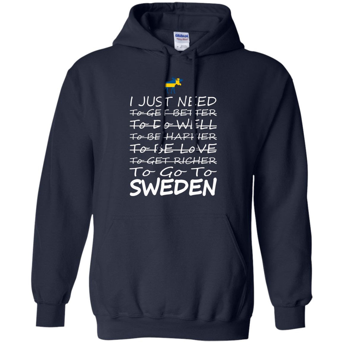 I Just Need To go To Sweden Shirt, Hoodie, Tank - TeeDragons