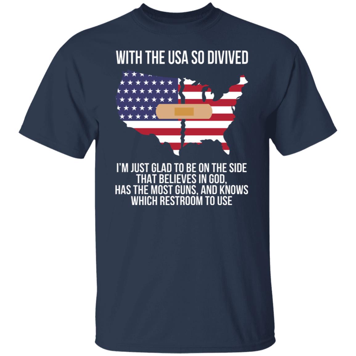 With The USA So Divided Shirt