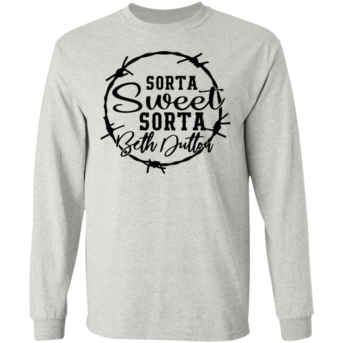 Sorta Sweet Sorta Beth Dutton Shirt