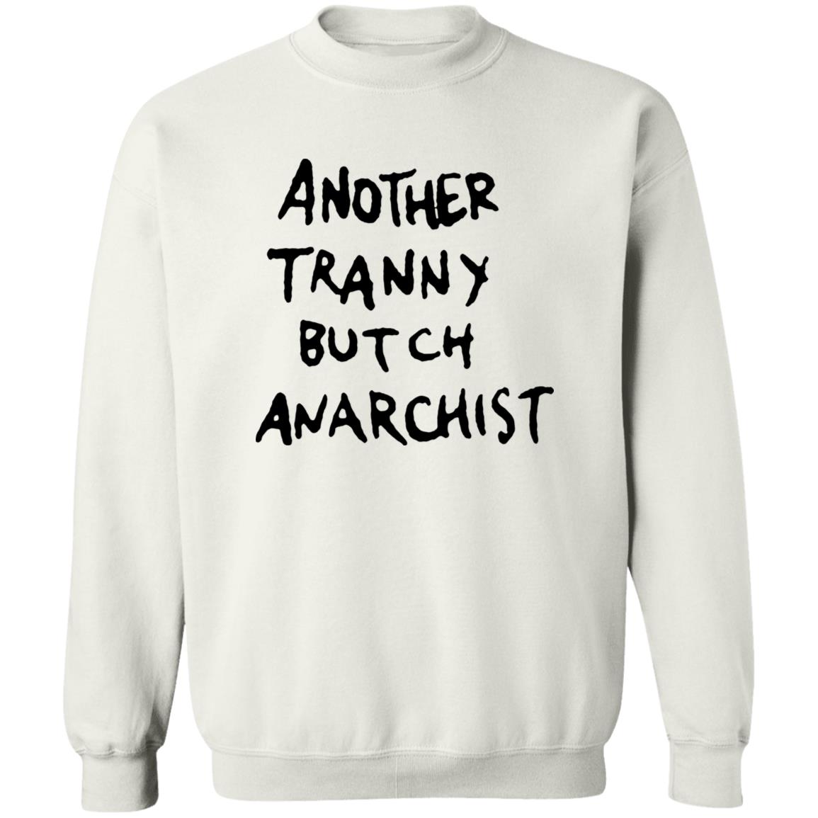 Another Tranny Butch Anarchist Shirt