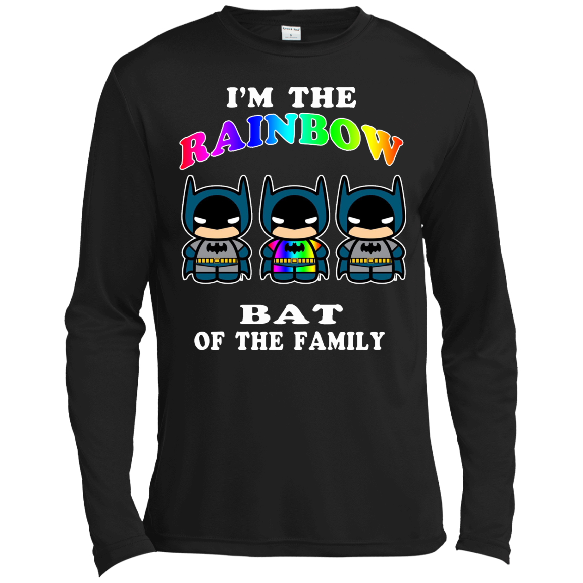 I'm The Rainbow Bat Of The Family T-Shirt, Hoodie, Tank and Long Sleeve - TeeDragons
