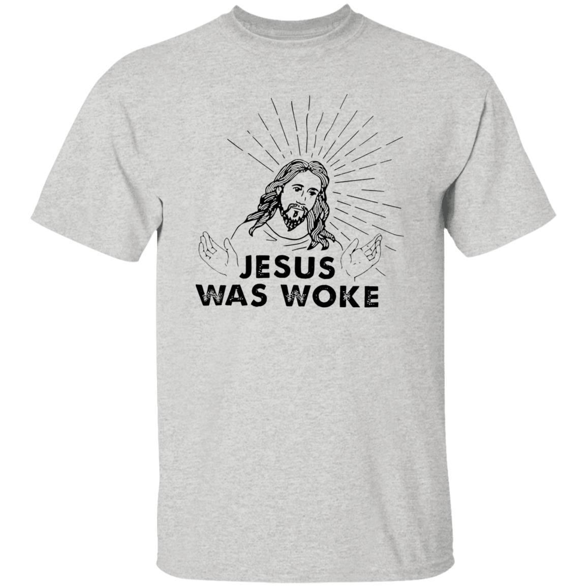 Jesus Was Woke Shirt