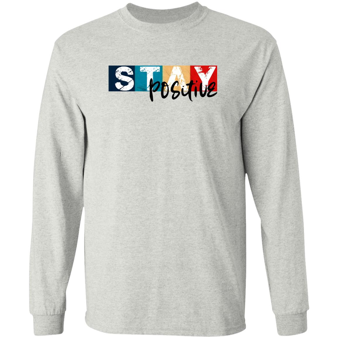 Stay Positive Shirt