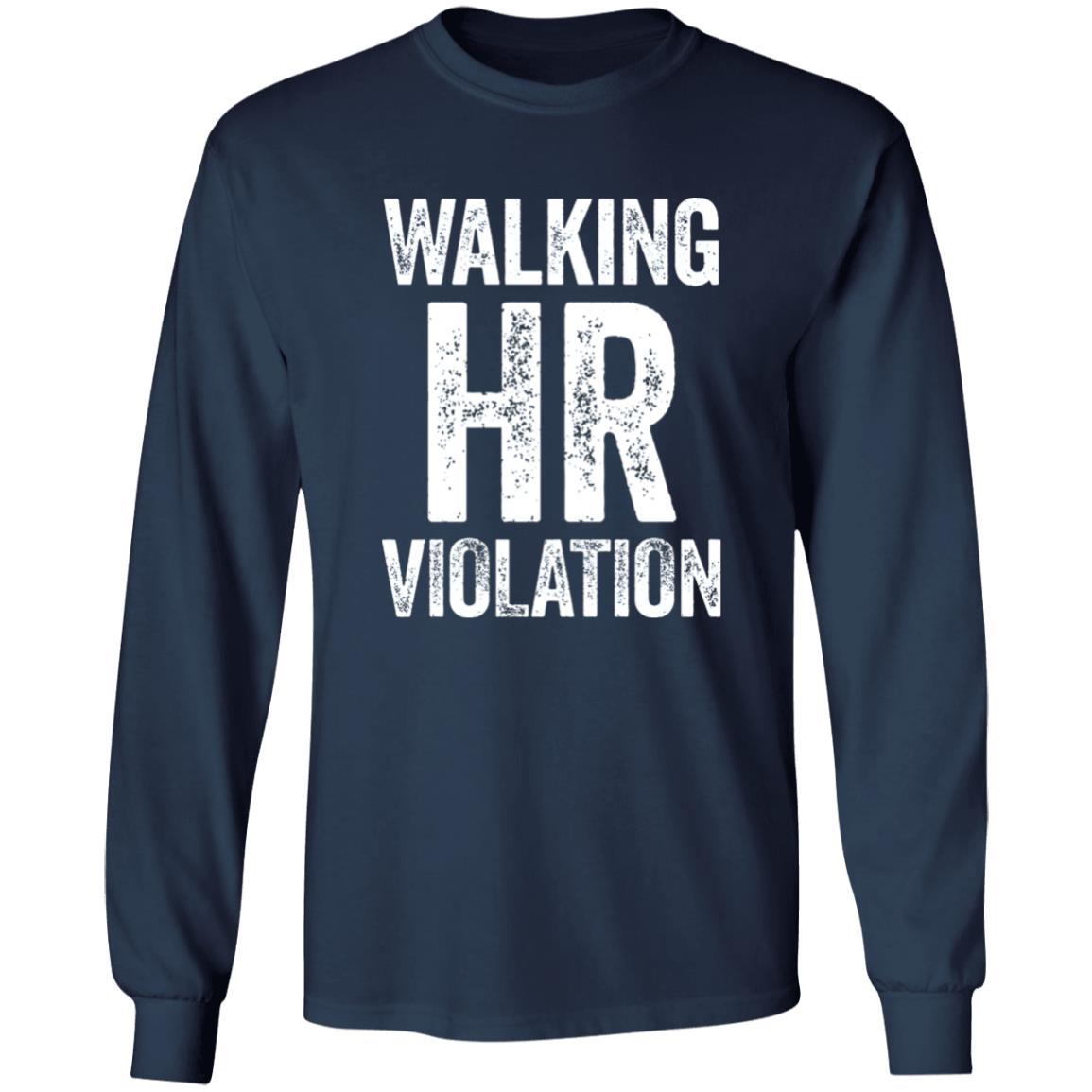 Walking HR Violation Shirt
